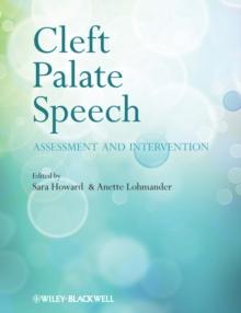 Cleft Palate Speech : Assessment and Intervention