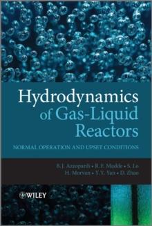 Hydrodynamics of Gas-Liquid Reactors : Normal Operation and Upset Conditions