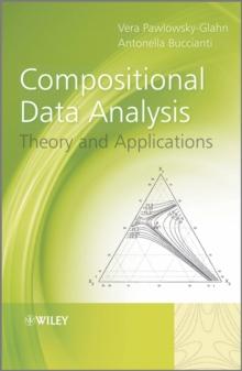 Compositional Data Analysis : Theory and Applications