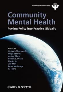 Community Mental Health : Putting Policy Into Practice Globally