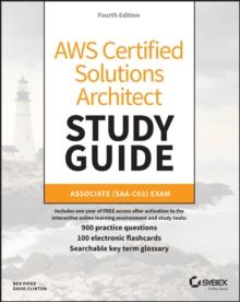 AWS Certified Solutions Architect Study Guide with 900 Practice Test Questions : Associate (SAA-C03) Exam