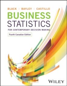 Business Statistics for Contemporary Decision Making