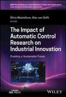 The Impact of Automatic Control Research on Industrial Innovation : Enabling a Sustainable Future