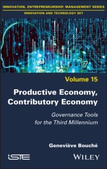 Productive Economy, Contributory Economy : Governance Tools for the Third Millennium