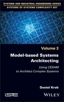 Model-based Systems Architecting : Using CESAM to Architect Complex Systems