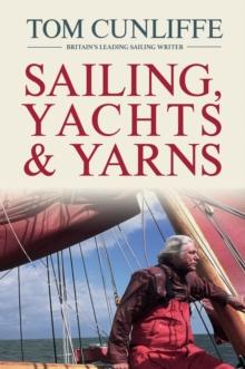 Sailing, Yachts and Yarns