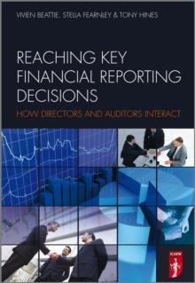 Reaching Key Financial Reporting Decisions : How Directors and Auditors Interact