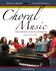 Choral Music : Methods and Materials