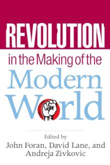 Revolution in the Making of the Modern World : Social Identities, Globalization and Modernity