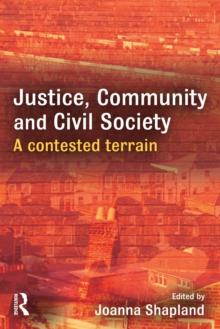 Justice, Community and Civil Society : A Contested Terrain