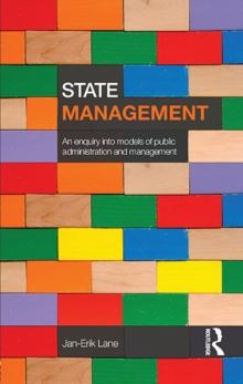 State Management : An Enquiry into Models of Public Administration & Management