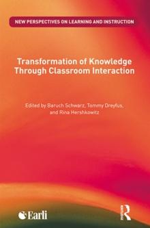 Transformation of Knowledge through Classroom Interaction