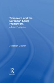 Takeovers and the European Legal Framework : A British Perspective