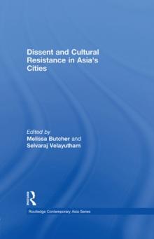 Dissent and Cultural Resistance in Asias Cities