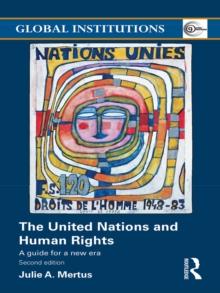 The United Nations and Human Rights : A Guide for a New Era