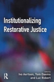 Institutionalizing Restorative Justice