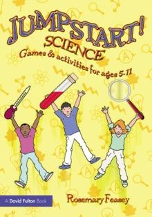 Jumpstart! Science : Games and Activities for Ages 5-11