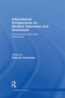 International Perspectives on Student Outcomes and Homework : Family-School-Community Partnerships