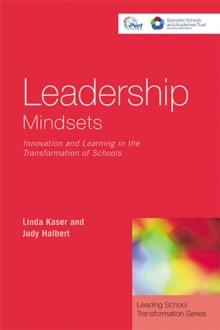 Leadership Mindsets : Innovation and Learning in the Transformation of Schools