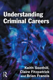 Understanding Criminal Careers