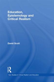 Education, Epistemology and Critical Realism