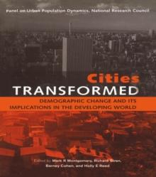 Cities Transformed : Demographic Change and Its Implications in the Developing World