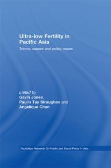 Ultra-Low Fertility in Pacific Asia : Trends, causes and policy issues