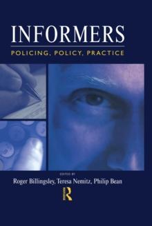 Informers : Policing, policy, practice