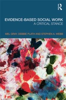 Evidence-based Social Work : A Critical Stance