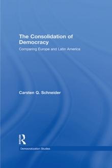 The Consolidation of Democracy : Comparing Europe and Latin America