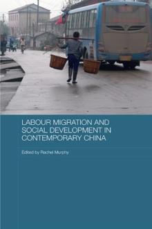 Labour Migration and Social Development in Contemporary China