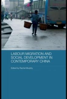 Labour Migration and Social Development in Contemporary China