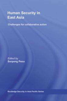 Human Security in East Asia : Challenges for Collaborative Action