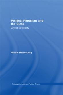 Political Pluralism and the State : Beyond Sovereignty