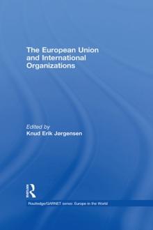 The European Union and International Organizations