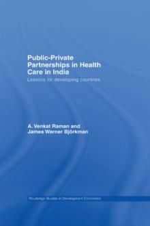 Public-Private Partnerships in Health Care in India : Lessons for developing countries