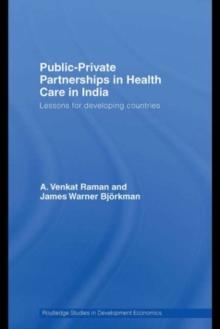 Public-Private Partnerships in Health Care in India : Lessons for developing countries