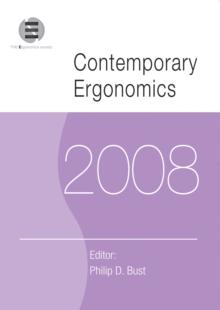 Contemporary Ergonomics 2008 : Proceedings of the International Conference on Contemporary Ergonomics (CE2008), 1-3 April 2008, Nottingham, UK