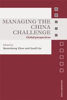 Managing the China Challenge : Global Perspectives