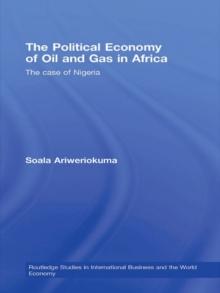 The Political Economy of Oil and Gas in Africa : The case of Nigeria