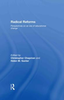 Radical Reforms : Perspectives on an era of educational change