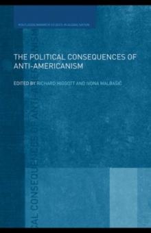 The Political Consequences of Anti-Americanism