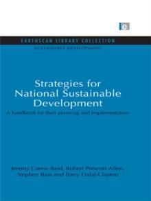 Strategies for National Sustainable Development : A handbook for their planning and implementation