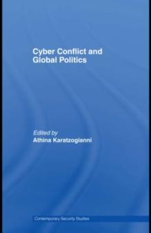 Cyber-Conflict and Global Politics