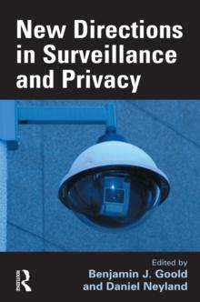 New Directions in Surveillance and Privacy