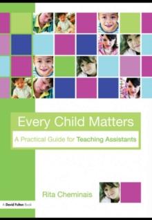 Every Child Matters : A Practical Guide for Teaching Assistants