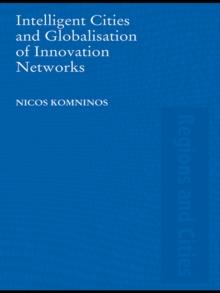 Intelligent Cities and Globalisation of Innovation Networks