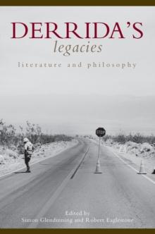 Derrida's Legacies : Literature and Philosophy