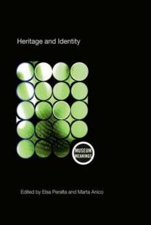 Heritage and Identity : Engagement and Demission in the Contemporary World