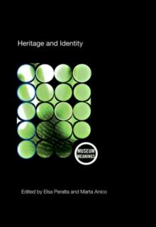 Heritage and Identity : Engagement and Demission in the Contemporary World